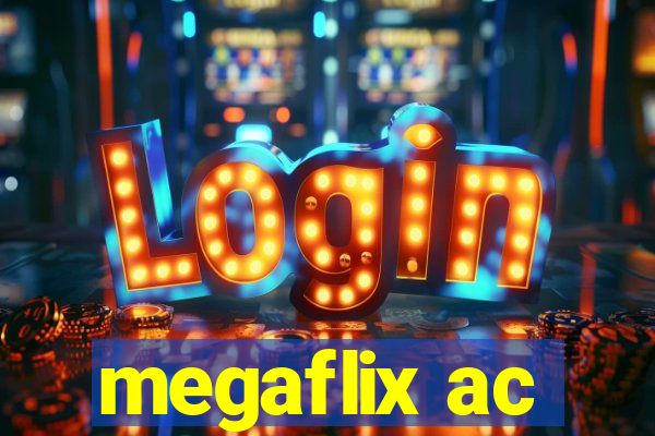 megaflix ac